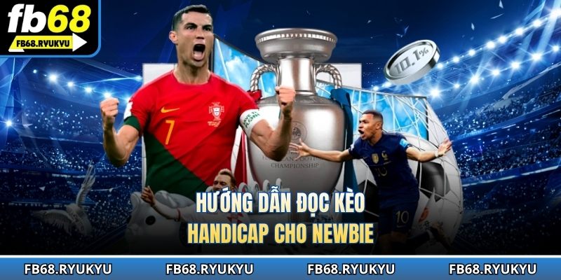 Hướng dẫn đọc kèo Handicap cho newbie